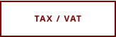 TAX / VAT