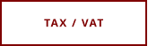 TAX / VAT